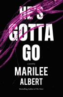 He's Gotta Go 1644285819 Book Cover