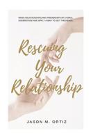 Rescuing Your Relationship 1542325145 Book Cover