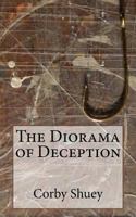 The Diorama of Deception 1546824251 Book Cover