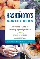 The Hashimoto S Recovery Plan: A Practical 4-Week Plan to Heal Hypothyroidism with Lifestyle and Dietary Changes 1943451060 Book Cover