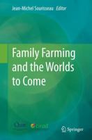 Family Farming and the Worlds to Come 9402403809 Book Cover