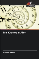 Tra Kronos e Aion 6207281454 Book Cover