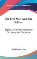 The Free Man and the Soldier (Select Bibliographies Reprint Ser) B0BM6JX6VH Book Cover