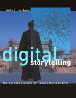 Digital Storytelling: The Narrative Power of Visual Effects in Film 0262633698 Book Cover