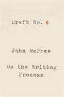 Draft No. 4: On the Writing Process 0374537976 Book Cover