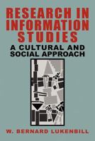Research in Information Studies: A Cultural and Social Approach 1469179598 Book Cover