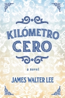 Kilómetro Cero B0CD1TR5S7 Book Cover