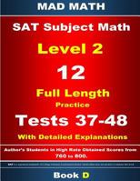 2018 SAT Subject Level 2 Book D Tests 37-48 1977715745 Book Cover