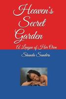 Heaven's Secret Garden: A League of Her Own 1691127833 Book Cover