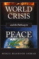 World Crisis and the Pathway to Peace 1848808585 Book Cover