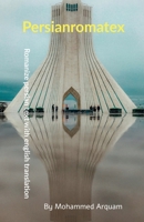 Persianromatex: Romanize persian text with english translation B0F4WS36F2 Book Cover