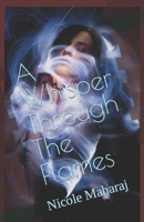 A Whisper Through The Flames B0CQ4VSSNR Book Cover