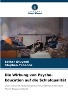 Die Wirkung von Psycho-Education auf die Schlafqualität (German Edition) 6207708288 Book Cover