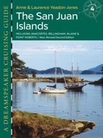 The San Juan Islands: A Dreamspeaker Cruising Guide, Vol. 4 1551928078 Book Cover