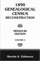 1890 Genealogical Census Reconstruction: Missouri, Volume 2 0788424637 Book Cover