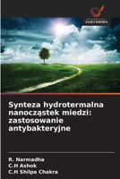 Synteza hydrotermalna nanoczastek miedzi: zastosowanie antybakteryjne (Polish Edition) 6209605621 Book Cover