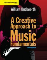 A Creative Approach to Music Fundamentals (with CD-ROM and Keyboard Booklet) 0534603459 Book Cover