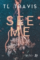 See me (French Edition) B0F9JX7NM8 Book Cover