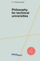 Philosophy for technical colleges 5519558019 Book Cover