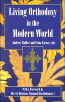 Living Orthodoxy: In the Modern World : Orthodox Christianity & Society 0881412120 Book Cover