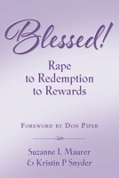 BLESSED! Rape to Redemption to Rewards 195889236X Book Cover