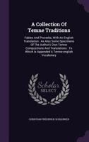 A Collection of Temne Traditions: Fables and Proverbs, with an English Translation: As Also Some Specimens of the Author's Own Temne Compositions and Translations: To Which Is Appended a Temne-English 124886610X Book Cover