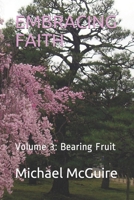 Embracing Faith: Volume 3: Bearing Fruit B089M3ZLKR Book Cover