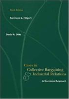Cases in Collective Bargaining & Industrial Relations 0072537272 Book Cover