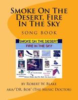 Smoke on the Desert, Fire in the Sky 1496077571 Book Cover