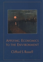 Applying Economics to the Environment 019512684X Book Cover