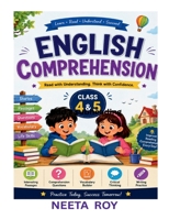 English Comprehension Class 4 and 5: Read with Understanding. Think with Confidence B0H7JDDW4R Book Cover