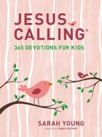 Jesus Calling: 365 Devotions for Kids (Girls Edition) 1400216761 Book Cover