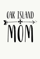Oak Island Mom: Oak Island Nova Scotia Treasure, Mystery and Templar Noebook or Journal 1699303819 Book Cover
