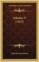 Zebedee V 1437367224 Book Cover