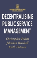 Decentralising Public Service Management (Government Beyond the Centre) 0333694031 Book Cover