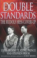 Double Standards:  The Rudolf Hess Cover-Up 0751532207 Book Cover