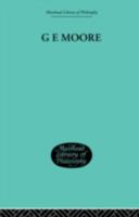G E Moore: Essays in Retrospect 0415847885 Book Cover