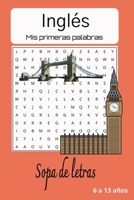 Sopa de letras de Inglés: Descubre y aprende nuevo vocabulario en inglés mientras te diviertes con palabras adaptadas a tu nivel | 110 páginas | 55 ... niños cuya lengua nativa no sea el Inglés B0FJ6WQD6S Book Cover