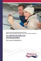 La Motivación En Patinadores (Spanish Edition) 620928115X Book Cover