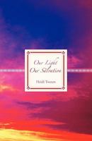 Our Light Our Salvation 144971417X Book Cover