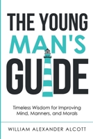 The Young Man's Guide 1514296543 Book Cover