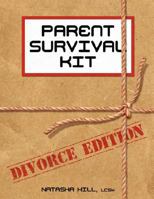 Parent Survival Kit: Divorce Edition 1598585525 Book Cover