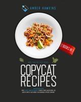 Copycat Recipes: 2 Books in 1: More Than 200 Tasty Dishes from the Most Famous Restaurants to Make at Home. Cracker Barrel, Red Lobster, Chipotle, Olive Garden, Texas Roadhouse, Applebee's and More 1914164202 Book Cover