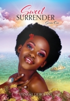 Sweet Surrender: Series One 1662880332 Book Cover