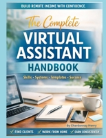 The Complete Virtual Assistant Handbook B0GHYCXRKB Book Cover
