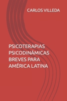 Psicoterapias Psicodin�micas Breves Para Am�rica Latina 9996125327 Book Cover
