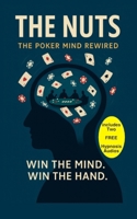 The Nuts: Unshakable Poker Mindset B0GK6HYYM2 Book Cover