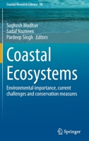 Coastal Ecosystems: Environmental importance, current challenges and conservation measures 3030842541 Book Cover