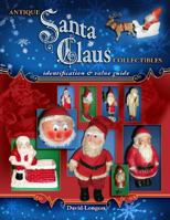 Antique Santa Claus Collectibles 1574326139 Book Cover