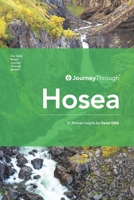 Journey Through Hosea: 31 Biblical Insights by David Gibb (Journey Through Series: Minor Prophets) B0CWRKB96L Book Cover